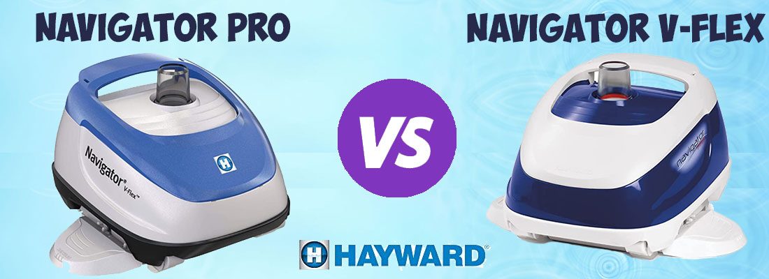 Hayward Navigator Pro vs V-Flex