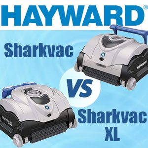 Hayward Sharkvac vs Sharkvac XL
